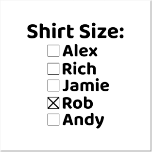 Shirt Size Rob Posters and Art